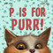 P Is for Purr by Carole Gerber, Susanna Covelli, 9781641707411