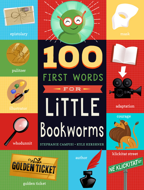 100 First Words for Little Bookworms by Stephanie Campisi, Kyle Kershner, 9781641708982