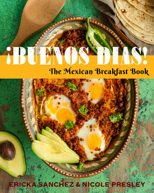 ¡Buenos Días! (The Mexican Breakfast Book) by Ericka Sanchez, 9781641709729
