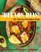 ¡Buenos Días! (The Mexican Breakfast Book) by Ericka Sanchez, 9781641709729