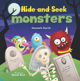Hide-and-Seek Monsters (A Lift-the-Flap Book) by Annemarie Riley Guertin, Hannah Wood, 9781641709958