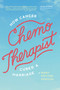 Chemo-Therapist (How Cancer Cured a Marriage) by Mary Potter Kenyon, 9781939629098