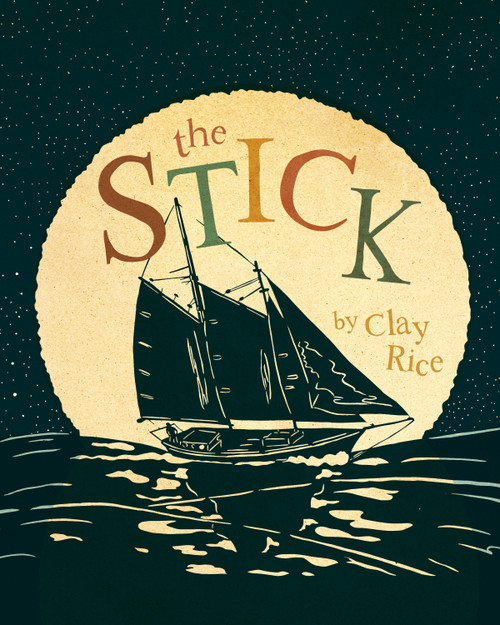 The Stick by Clay Rice, 9781939629289
