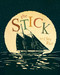 The Stick by Clay Rice, 9781939629289