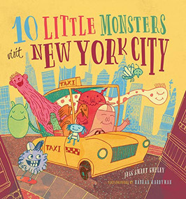10 Little Monsters Visit New York City by Jess Smart Smiley, Nathan Hardyman, 9781942934677