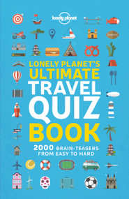 Lonely Planet's Ultimate Travel Quiz Book by Lonely Planet, 9781788681230