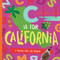 C is for California (A Golden State ABC Primer) by Trish Madson, David W. Miles, 9781944822705
