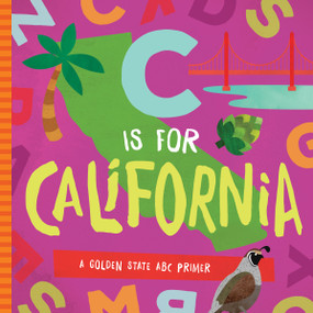 C is for California (A Golden State ABC Primer) by Trish Madson, David W. Miles, 9781944822705