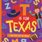 T is for Texas (A Lone Star State ABC Primer) by Trish Madson, David W. Miles, 9781944822750