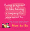 Being Pregnant is Like Having Company for Nine Months (And 174 Other Laughs (Because You'll Need Them) for the Mom to Be) by Linda Perret, Gene Perret, Adam Eastburn, 9781944822873