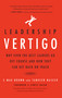 Leadership Vertigo (Why Even the Best Leaders Go Off Course and How They Can Get Back On Track) by S. Max Brown, Tanveer Naseer, 9781945547072
