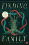 Finding Family (My Search for Roots and the Secrets in My DNA) by Richard Hill, 9781945547393