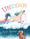 Unicorn (and Horse) by David W. Miles, Hollie Mengert, 9781945547768