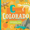 C Is for Colorado by Stephanie Miles, Christin Farley, Volha Kaliaha, 9781945547867
