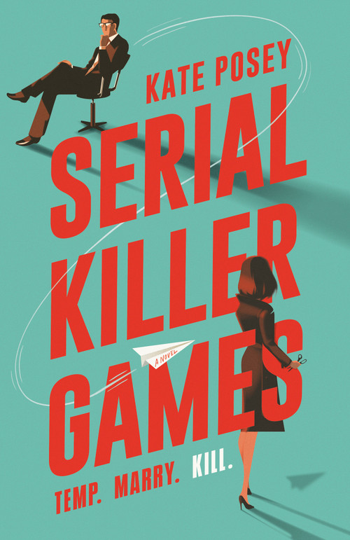 Serial Killer Games by Kate Posey, 9780593818510