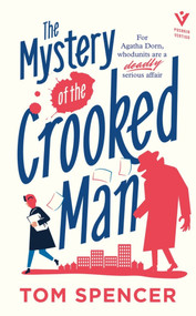 The Mystery of the Crooked Man by Tom Spencer, 9781805335122