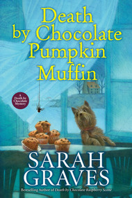 Death by Chocolate Pumpkin Muffin by Sarah Graves, 9781496744142