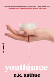 youthjuice - 9781641296816 by E.K. Sathue, 9781641296816