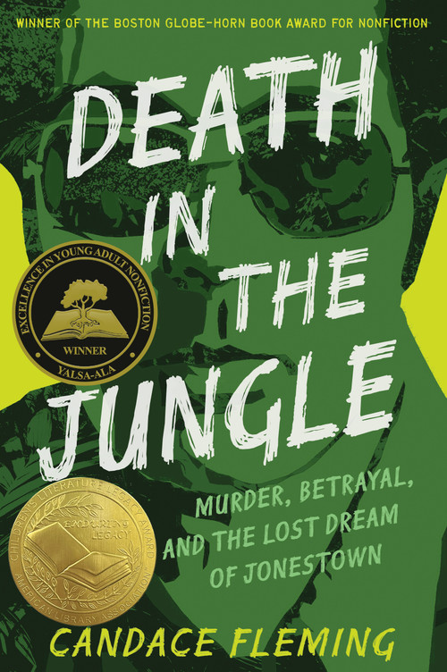 Death in the Jungle (Murder, Betrayal, and the Lost Dream of Jonestown) by Candace Fleming, 9780593480069