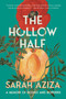 The Hollow Half (A Memoir of Bodies and Borders) by Sarah Aziza, 9781646222438