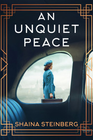 An Unquiet Peace by Shaina Steinberg, 9781496747822