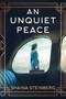 An Unquiet Peace by Shaina Steinberg, 9781496747822