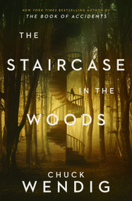 The Staircase in the Woods by Chuck Wendig, 9780593156568