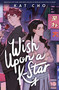 Wish Upon a K-Star by Kat Cho, 9781368103015