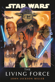 Star Wars: The Living Force by John Jackson Miller, 9780593724699