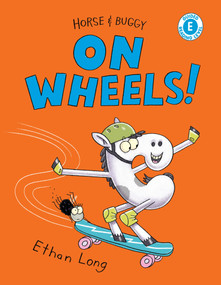 Horse & Buggy on Wheels! - 9780823460175 by Ethan Long, 9780823460175