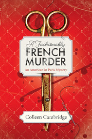 A Fashionably French Murder by Colleen Cambridge, 9781496751195
