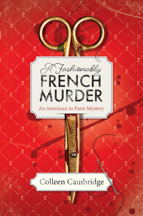 A Fashionably French Murder by Colleen Cambridge, 9781496751195