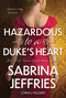 Hazardous to a Duke's Heart by Sabrina Jeffries, 9781496751027