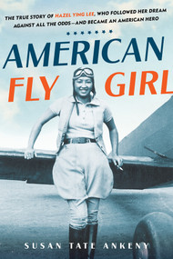 American Flygirl - 9780806542836 by Susan Tate Ankeny, 9780806542836