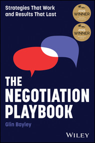 The Negotiation Playbook (Strategies That Work and Results That Last) by Glin Bayley, 9781394284689