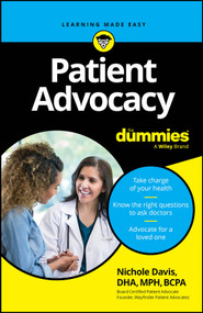 Patient Advocacy For Dummies by Nichole Davis, 9781394281084
