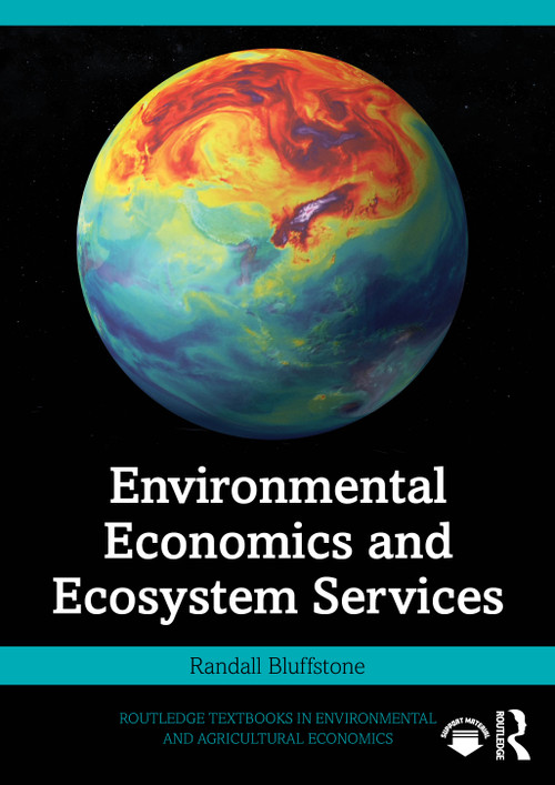 Environmental Economics and Ecosystem Services by Randall Bluffstone, 9781032311302