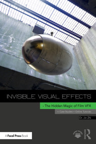 Invisible Visual Effects (The Hidden Magic of Film VFX) by Jin Zhi, 9781032124537