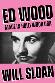 Ed Wood (Made in Hollywood USA) by Will Sloan, 9781682196410