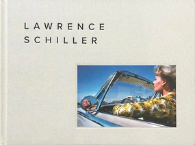 Lawrence Schiller Photographs by Lawrence Schiller, 9798987112816