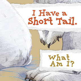 I Have a Short Tail. What Am I? by Arvaaq Press, Ben Shannon, 9781774506325