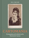 Cartomania (Photography and Celebrity in the Nineteenth Century) by Paul Frecker, 9781914613623