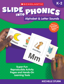 Slide Into Phonics: Alphabet & Letter Sounds by MICHELLE STURM, 9781546152606