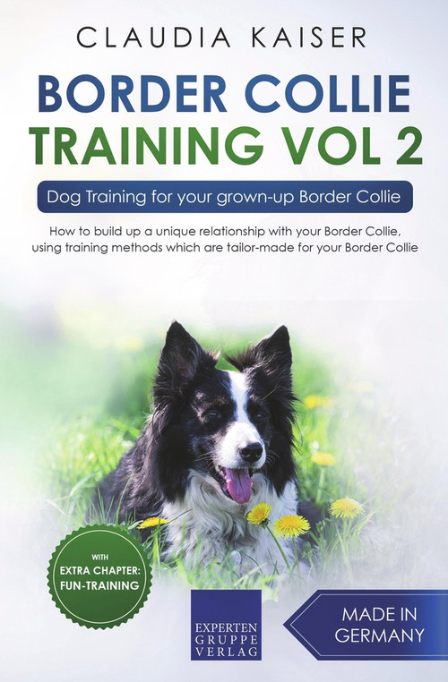 Border Collie Training Vol. 2: Dog Training for your grown-up Border Collie by Claudia Kaiser, 9783968974965