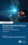 Governing the Future (Digitalization, Artificial Intelligence, Dataism) by Henning Glaser, Pindar Wong, 9781032116372