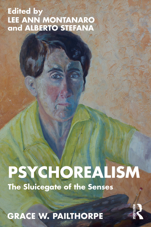 Psychorealism (The Sluicegate of the Senses) by Lee Ann Montanaro, Alberto Stefana, 9781032913346
