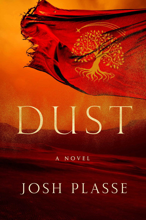 DUST (A Novel) by Josh Plasse, 9781637633540
