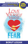 Love Yourself Through Fear: One Moon Present, A Radical Healing Formula to Transform Your Life in 28 Days by Borut Lesjak, 9789617100525