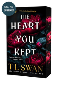The Heart You Kept (Kings of the Riviera) by T L Swan, 9781923232044