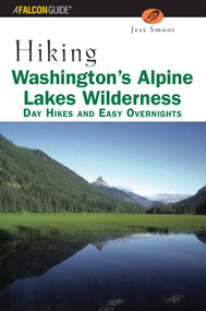 Hiking Washington's Alpine Lakes Wilderness by Jeff Smoot, 9780762711765